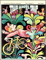 Everything Bicycles - : TWO WHEEL TRIP, The American Magazine of Bicycling, 1973: Magazines&Periodicals-Contempory, Various Titles