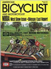Everything Bicycles - : 1977 March, AMERICAN BICYCLIST and MOTORCYCLIST,&nbsp;Vol. 98, No. 3: Magazines&Periodicals-Contemporary, American Bicyclist & Motorcyclist
